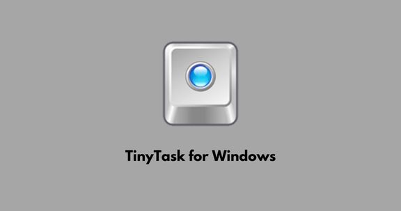 TinyTask for Windows